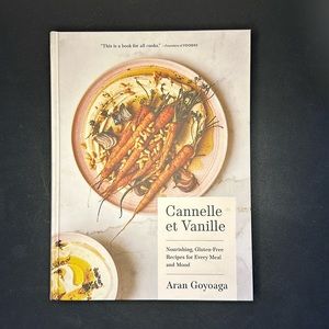 Cannelle et Vanille cookbook by Aran Goyoaga. Nourishing, Gluten-Free Recipes